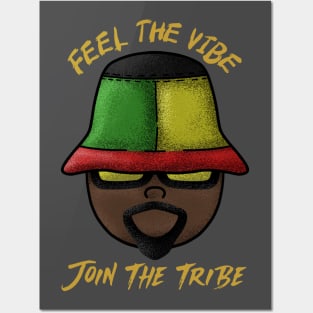 Feel the vibe join the tribe Posters and Art